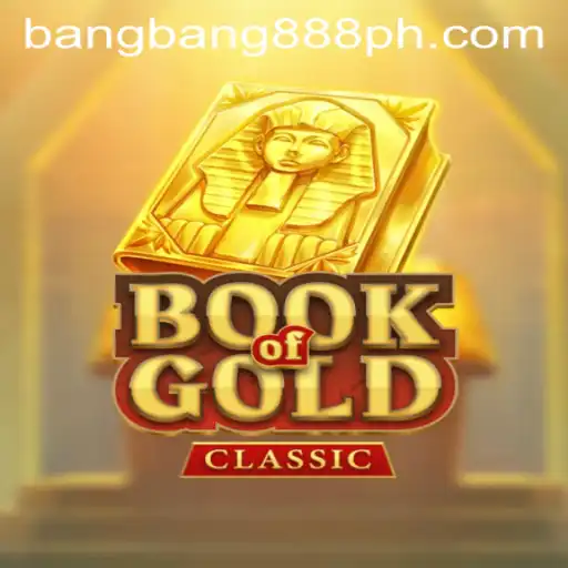 Dive into the Exciting World of BookOfGoldClassic with BangBang888