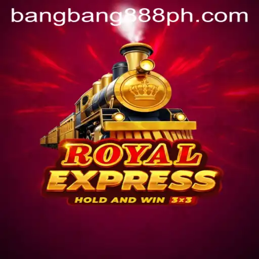 Exploring the Thrilling World of RoyalExpress: A BangBang888 Adventure
