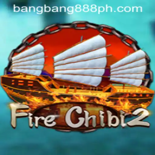 Unveiling the Fiery World of FireChibi2: A Journey with Bangbang888